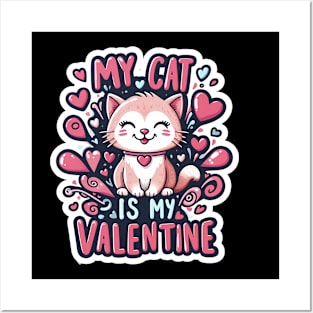 My Cat is My Valentine - Cute Cat Valentine's Day Posters and Art